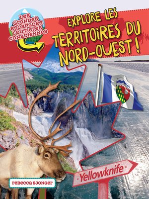 cover image of Explore les Territoires du Nord-Ouest?! 